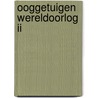 Ooggetuigen Wereldoorlog II