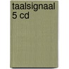 Taalsignaal 5 cd by Hul Van