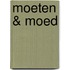 Moeten & moed
