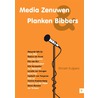 Media zenuwen & planken bibbers by Miriam Kuijpers