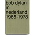 Bob Dylan in Nederland 1965-1978