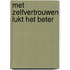 Met zelfvertrouwen lukt het beter