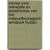 Advies over reikwijdte en detailniveau van het milieueffectrapport Windpark Fryslân by Commissie voor de Milieueffectrapportage