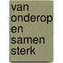 Van onderop en samen sterk