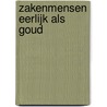 Zakenmensen eerlijk als goud door J.W. Holsbergen