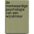 De merkwaardige psychologie van een wijndrinker