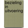 Bezieling in uitvoering by Guust Verpaalen