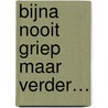 Bijna nooit griep maar verder… door Miranda Achterkamp-Bloemheuvel