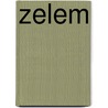 Zelem by Wessel Stoker