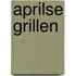Aprilse grillen