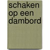 Schaken op een dambord by Jan Willem Jansen