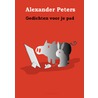 Gedichten voor je pad door Alexander Peters