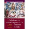Geheimen en onthullingen van de westerse esoterie door John van Schaik