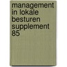 Management in lokale besturen supplement 85 door Onbekend