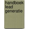 Handboek lead generatie door Tom Sanders