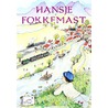 Hansje Fokkemast door Bernique Touw