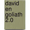 David en Goliath 2.0 by Femke Halsema