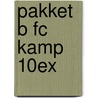 Pakket B FC Kamp 10EX by Unknown