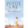 Westwaarts door Janette Oke