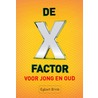 De x-factor voor jong en oud door Egbert Brink