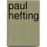 Paul Hefting door Frederike Huygen
