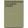 Stickerspellenboek over piraten - N7632/5 by Unknown