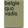 Belgie quo vadis door Patricia Popelier