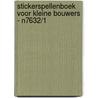 Stickerspellenboek voor kleine bouwers - N7632/1 door Onbekend
