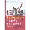Iedereen heeft talent! door Gerdy Geersing