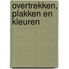 Overtrekken, plakken en kleuren door Onbekend