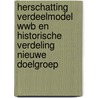 Herschatting verdeelmodel wwb en historische verdeling nieuwe doelgroep by C. Tempelman