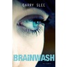 Brainwash by Carry Slee