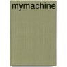 Mymachine door Piet Grymonprez