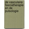 De vasculaire fasciatherapie en de pulsologie door Nadine Quere