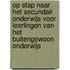 Op stap naar het secundair onderwijs voor leerlingen van het buitengewoon onderwijs