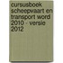 Cursusboek Scheepvaart en Transport Word 2010 - versie 2012