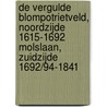 De vergulde BlompotRietveld, noordzijde 1615-1692 Molslaan, zuidzijde 1692/94-1841 by Wik Hoekstra-Klein