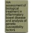 Risk assessment of biological treatment in inflammatory bowel disease and analysis of genetic susceptibility factors