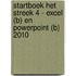 Startboek Het Streek 4 - Excel (B) en Powerpoint (B) 2010