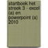 Startboek Het streek 3 - Excel (A) en Powerpoint (A) 2010