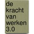 De kracht van werken 3.0