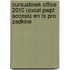 Cursusboek Office 2010 (Excel Pwpt Access) en TS Pro Zadkine