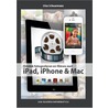 Ontdek fotograferen en filmen met de iPad iPhone en Mac door Ulco Schuurmans