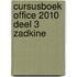 Cursusboek Office 2010 Deel 3 Zadkine