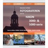 Bewuster en beter fotograferen met de Nikon 3000/5000-serie door Hans Frederiks