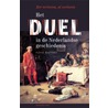 Het duel in de Nederlandse geschiedenis by Ignaz Matthey