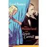Het Wonderland van Lewis Carroll by Carel Peeters