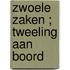 Zwoele zaken ; Tweeling aan boord