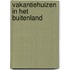 Vakantiehuizen in het buitenland