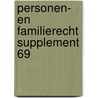 Personen- en familierecht supplement 69 door Onbekend